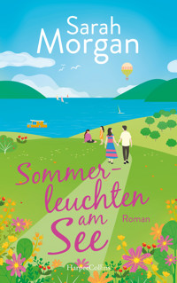 Sommerleuchten am See - Sarah Morgan - E-Book