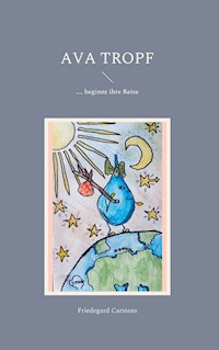 Ava Tropf - Friedegard Carstens - E-Book