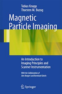 Magnetic Particle Imaging - Tobias Knopp - E-Book