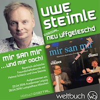 Uwe Steimle & Helmut Schleich: Mir san mir ... und wir ooch! - Uwe Steimle - Hörbuch