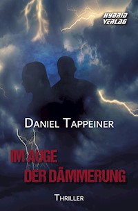 Im Auge der Dämmerung - Daniel Tappeiner - E-Book