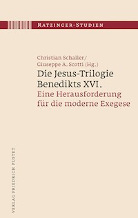 Die Jesus-Trilogie Benedikts XVI. - Christian Schaller - E-Book