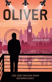 Oliver - Jürgen May - E-Book