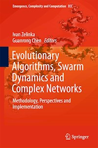 Evolutionary Algorithms, Swarm Dynamics and Complex Networks -  - E-Book