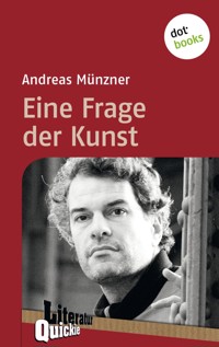 Eine Frage der Kunst - Literatur-Quickie - Andreas Münzner - E-Book