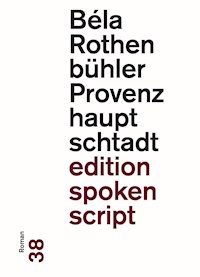 Provenzhauptschtadt - Béla Rothenbühler - E-Book