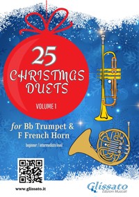 Bb Trumpet & French Horn in F: 25 Christmas duets volume 1 - Wolfgang Amadeus Mozart - E-Book