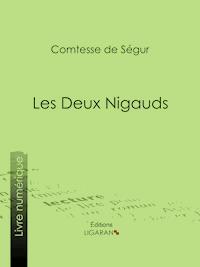 Les deux nigauds - Comtesse de Ségur - E-Book