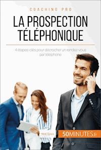 La prospection téléphonique - Noé Spies - E-Book