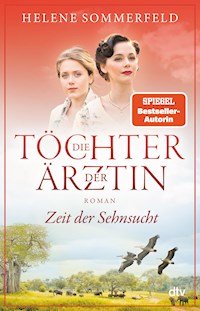 Die Töchter der Ärztin - Helene Sommerfeld - E-Book