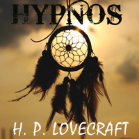 Hypnos - H. P. Lovecraft - Hörbuch