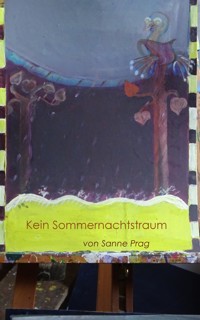 Kein Sommernachtstraum - Sanne Prag - E-Book