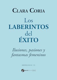 Los laberintos del éxito - Clara Coria - E-Book