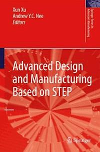 Advanced Design and Manufacturing Based on STEP - - E-Book