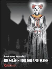Die Gräfin und der Spielmann - Dietmar Beetz - E-Book