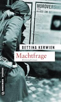 Machtfrage - Bettina Kerwien - E-Book