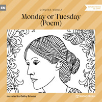 Monday or Tuesday - Poem (Unabridged) - Virginia Woolf - Hörbuch
