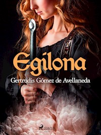 Egilona - Gertrudis Gómez de Avellaneda - E-Book