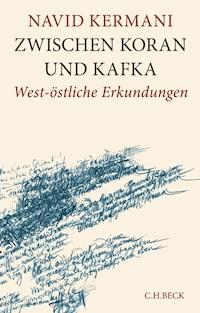Zwischen Koran und Kafka - Navid Kermani - E-Book
