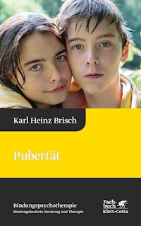 Pubertät (Bindungspsychotherapie, Bd.5) - Karl Heinz Brisch - E-Book