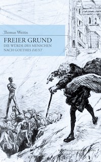 Freier Grund - Thomas Weitin - E-Book