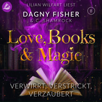 Verwirrt, verstrickt, verzaubert - C. Shamrock - Hörbuch