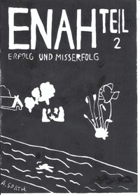 Enah - Erfolg und Misserfolg - A. Späthe - E-Book