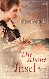 Die schöne Insel - Tereza Vanek - E-Book