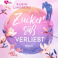 Zuckersüß verliebt - Karin Lindberg - Hörbuch