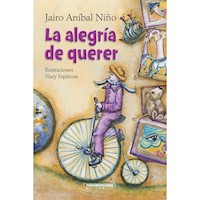 La alegría de querer - Jairo Aníbal Niño - E-Book