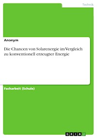 Die Chancen von Solarenergie im Vergleich zu konventionell erzeugter Energie -  - E-Book