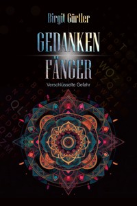 Gedanken Fänger - Birgit Gürtler - E-Book