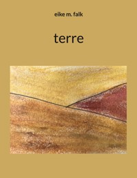 terre - Eike M. Falk - E-Book
