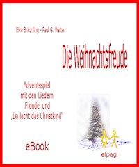 Die Weihnachtsfreude -  Adventsspiel - Elke Bräunling - E-Book