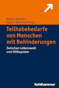 Teilhabebedarfe von Menschen mit Behinderungen -  - E-Book