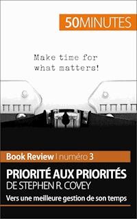 Priorité aux priorités de Stephen R. Covey (Book review) - Alice Sanna - E-Book