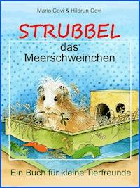 STRUBBEL - das Meerschweinchen - Mario Covi - E-Book