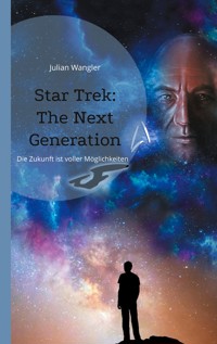 Star Trek: The Next Generation - Julian Wangler - E-Book