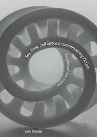 Sex, Time, and Space in Contemporary Fiction - Ben Davies - E-Book