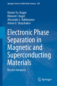 Electronic Phase Separation in Magnetic and Superconducting Materials - Maxim Yu. Kagan - E-Book