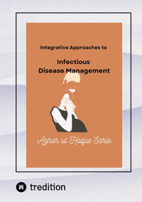 Integrative Approaches to Infectious Disease Management - Azhar ul Haque Sario - E-Book
