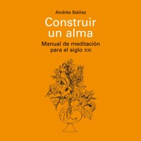 Construir un alma - Andrés Ibañez - Hörbuch