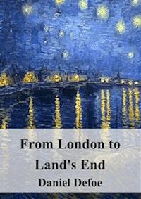 From London to Land's End - Daniel Defoe - E-Book