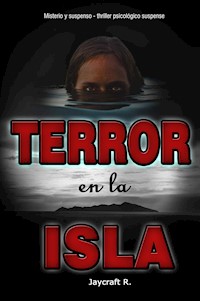 Terror en la Isla - Jaycraft R. - E-Book