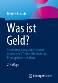 Was ist Geld? - Dietrich Eckardt - E-Book