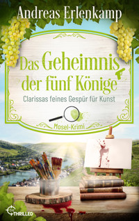 Das Geheimnis der fünf Könige - Andreas Erlenkamp - E-Book