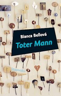 Toter Mann - Bianca Bellová - E-Book
