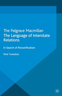 The Language of Interstate Relations - P. Twardzisz - E-Book
