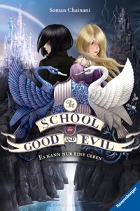 The School for Good and Evil 1: Es kann nur eine geben (Die Bestseller-Buchreihe zum Netflix-Film) - Soman Chainani - E-Book