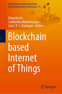 Blockchain based Internet of Things -  - E-Book